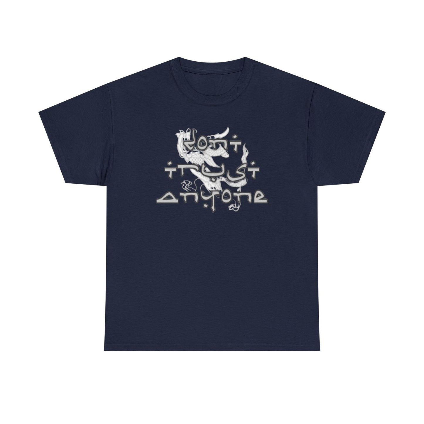 'Don't Trust Anyone' Tee