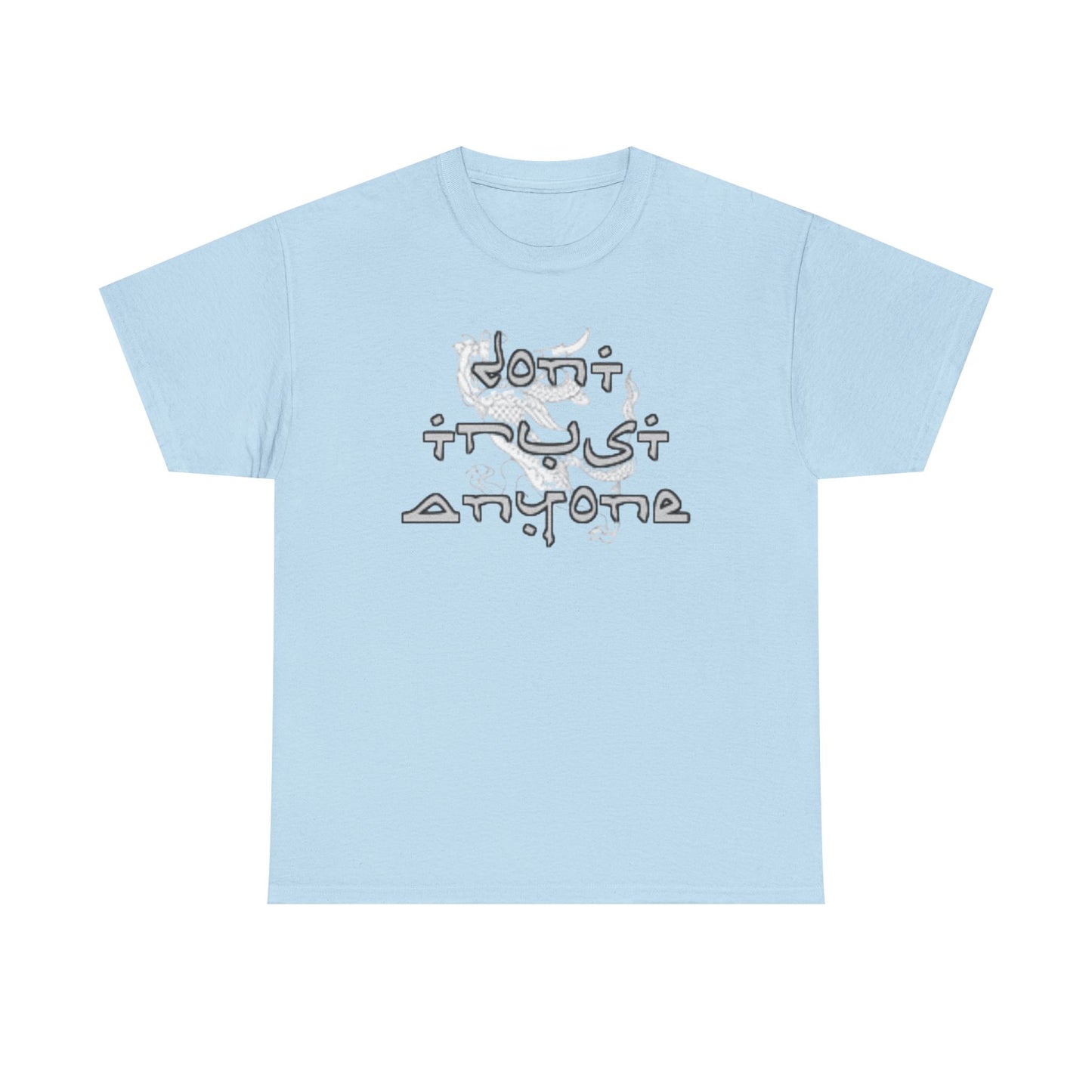 'Don't Trust Anyone' Tee