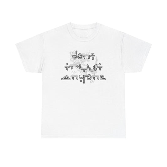 'Don't Trust Anyone' Tee