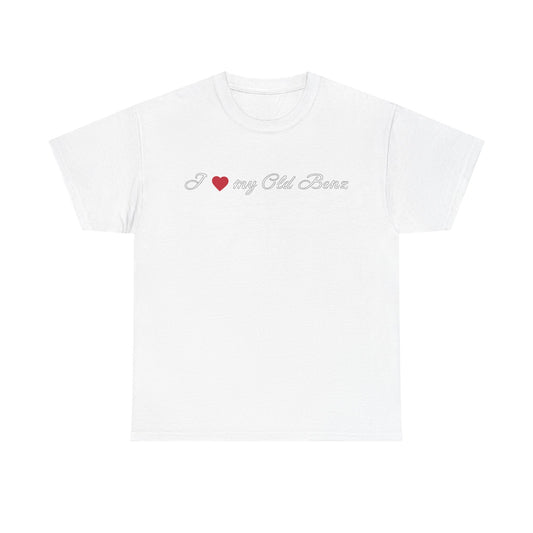 I Love my Old Benz Tee