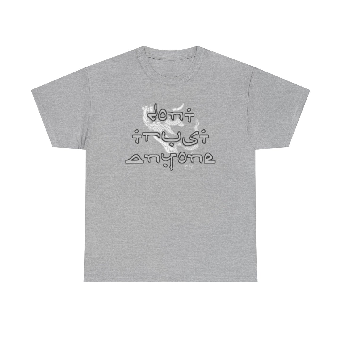 'Don't Trust Anyone' Tee